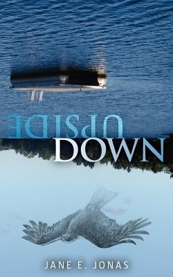 Upside Down by Jonas, Jane E.