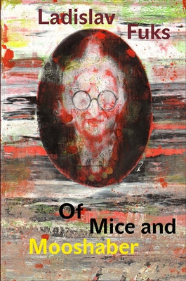 Of Mice and Mooshaber by Fuks, Ladislav