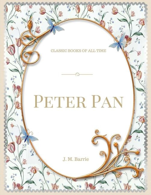 Peter Pan by Barrie, M. M.