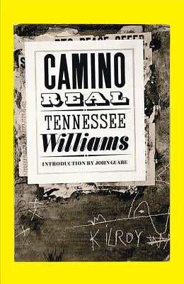 Camino Real by Williams, Tennessee