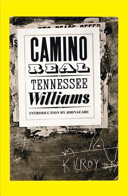 Camino Real by Williams, Tennessee