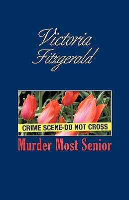 Murder Most Senior by Victoria Fitzgerald, Fitzgerald