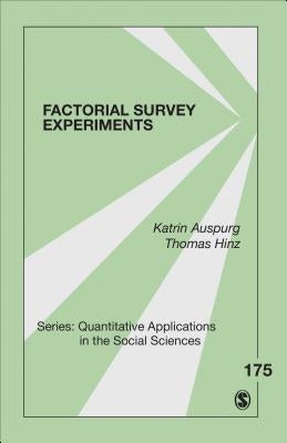 Factorial Survey Experiments by Auspurg, Katrin