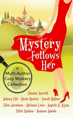 Mystery Follows Her: A cozy mystery multi-author collection by Jacobson, Ellen