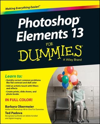 Photoshop Elements 13 for Dummies by Obermeier, Barbara
