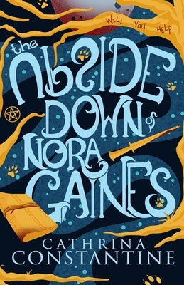 The Upside Down of Nora Gaines by Constantine, Cathrina