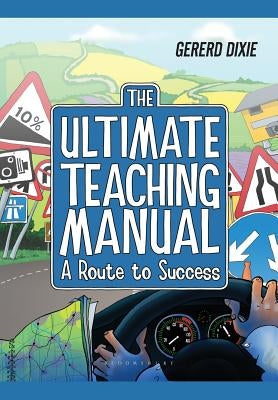Ultimate Teaching Manual by Dixie, Gererd