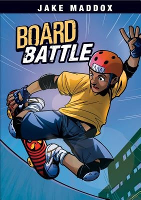 Board Battle by Maddox, Jake