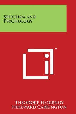 Spiritism and Psychology by Flournoy, Theodore