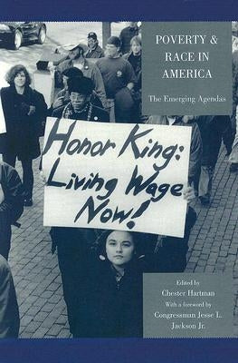 Poverty & Race in America: The Emerging Agendas by Hartman, Chester