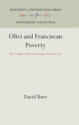 Olivi and Franciscan Poverty by Burr, David