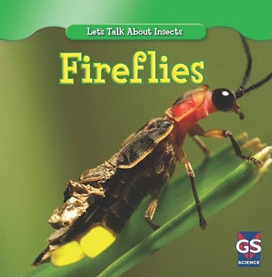 Incredible Fireflies by Ashley, Susan