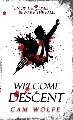 Welcome Descent by Wolfe, Cam