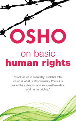 On Basic Human Rights by Osho