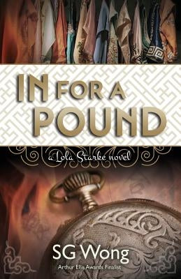 In For A Pound: A Lola Starke Novel by Wong, Sg
