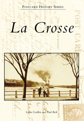 La Crosse by Godden, Laura