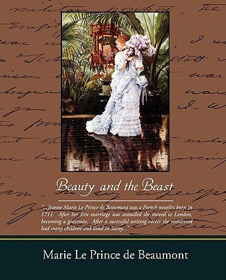 Beauty and the Beast by De Beaumont, Marie Le Prince