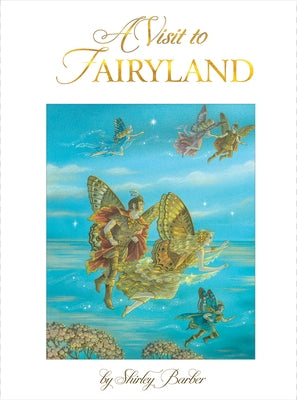 A Visit to Fairyland by Barber, Shirley