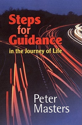 Steps for Guidance: In the Journey of Life by Masters, Peter