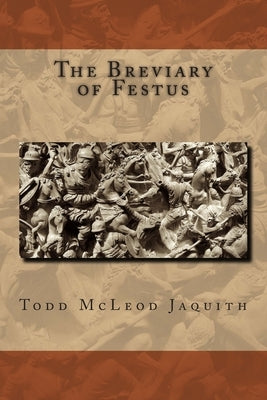 The Breviary of Festus by Jaquith, Todd McLeod