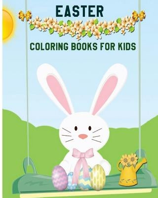 Easter Coloring Books For Kids: Children's Easter Books (A Big Easter Adventure) (Boys And Girls Ages 3-7) by Sandy Brown