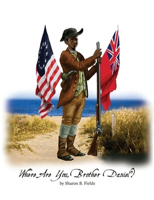 Where Are You, Brother Daniel? by Fields, Sharon B.