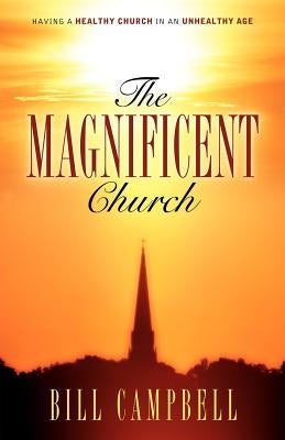 The Magnificent Church by Campbell, Bill