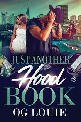 Just Another Hood Book by Louie, Og