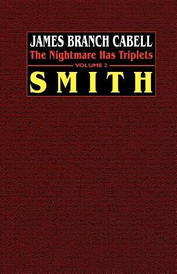 Smith: The Nightmare Has Triplets, Volume 2 by Cabell, James Branch