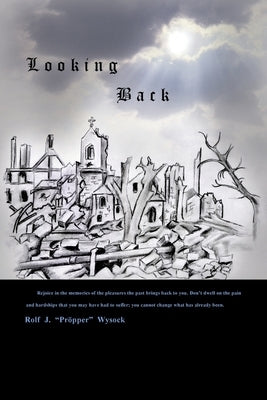 Looking Back by Wysock, Rolf J.
