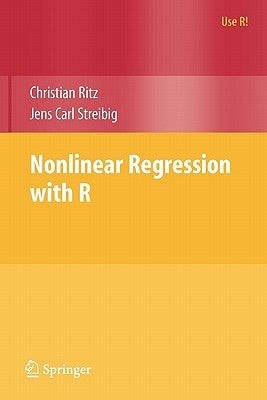 Nonlinear Regression with R by Ritz, Christian