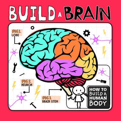 Build a Brain by Holmes, Kirsty