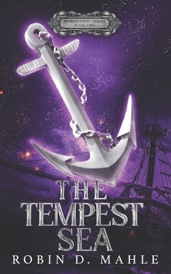 The Tempest Sea by Mahle, Robin D.