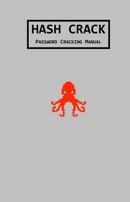 Hash Crack: Password Cracking Manual by Picolet, Joshua