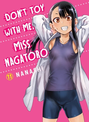 Don't Toy with Me, Miss Nagatoro, Volume 11 by Nanashi