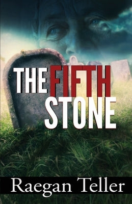 The Fifth Stone by Teller, Raegan