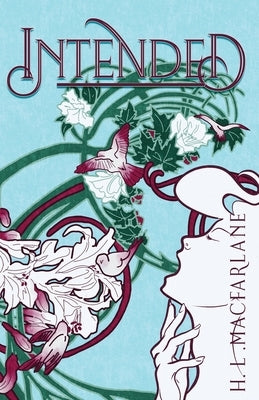 Intended: An Adult Romantic Fantasy by MacFarlane, H. L.