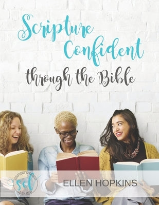 Scripture Confident through the Bible by Hopkins, Ellen