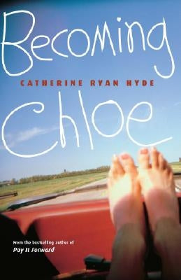 Becoming Chloe by Hyde, Catherine Ryan
