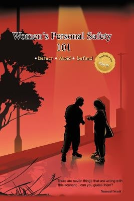 Women's Personal Safety 101 by Scott, Samuel