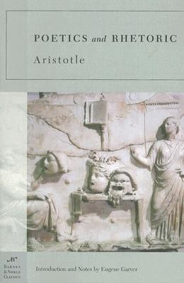 Poetics and Rhetoric by Aristotle