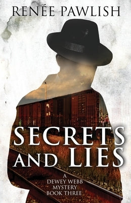 Secrets and Lies by Pawlish, Renee