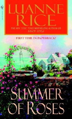 Summer of Roses by Rice, Luanne