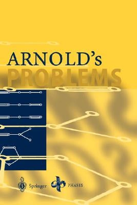 Arnold's Problems by Arnold, Vladimir I.