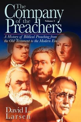 Company of the Preachers, vol 2 by Larsen, David L.