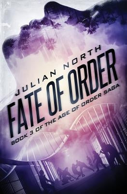 Fate of Order by North, Julian