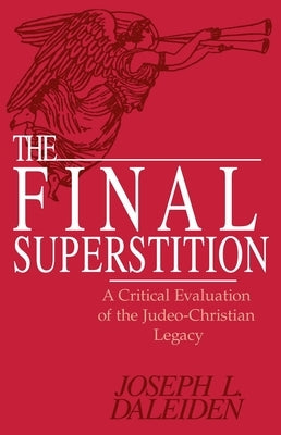 Final Superstition by Daleiden, Joseph L.