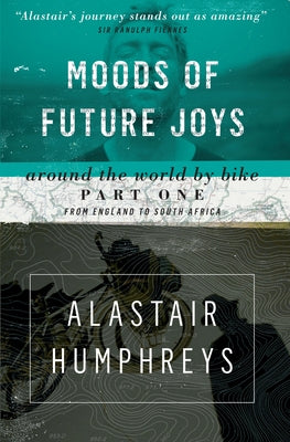 Moods of Future Joys by Humphreys, Alastair