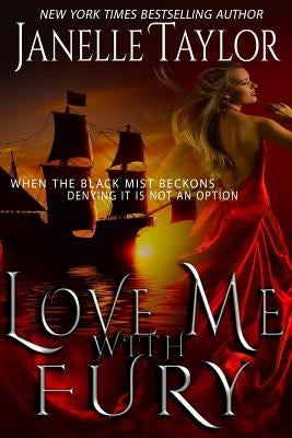 Love Me With Fury by Taylor, Janelle