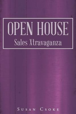 Open House: Sales Xtravaganza by Csoke, Susan